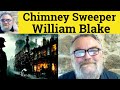 😎 The Chimney Sweeper When My Mother William Blake Analysis - Chimney Sweeper William Blake Summary