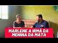 VEJAM COMO VIVE A IRMÃ DA MENINA DA MATA