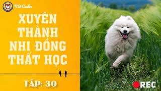 XTNĐTH - TẬP: 30 | HÀI, XUYÊN KHÔNG ĐẾN TƯƠNG LAI, NỮ CƯỜNG, NGÔN TÌNH