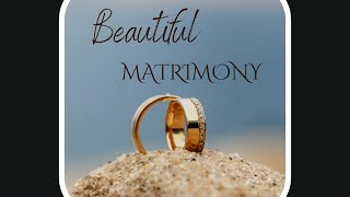 Beautiful Matrimony