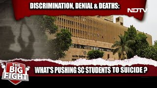 Discrimination, Death And Denial: The Ugly Truth Of India's Premier Institutes | The Big Fight