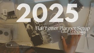 2025 Half Letter Setup + C&P Unboxing