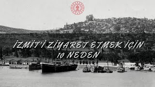 İZMİT'İ ZİYARET ETMEK İÇİN 10 NEDEN