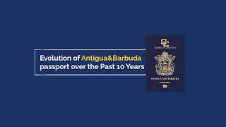 Citizenship Bay || Evolution of Antigua \u0026 Barbuda passport over the Past 10 Years