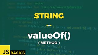 Javascript Basics · String · valueOf() (method)