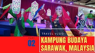 Part 2 Welcome to Sarawak Cultural Village, Sarawak. Kampung Budaya Sarawak #kampungbudaya