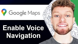 How To Enable Voice Navigation in Google Maps (Step By Step)
