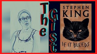 The Gist || If It Bleeds by Stephen King