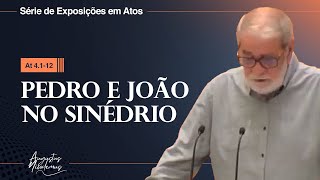 11. Pedro e João no Sinédrio (At 4.1-12)