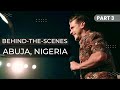 Smashing Idols - Behind-the-Scenes Vlog,  Abuja, Nigeria (Part 3)