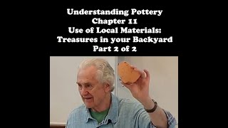 Understanding Pottery Chapter 11 Use of Local Materials Part 2 of 2