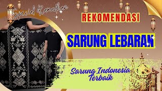 Rekomendasi Sarung Terbaik dan Terlaris