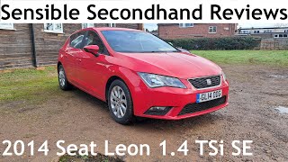 Sensible Secondhand Reviews: 2014 Seat Leon Mark III 1.4 TSi SE - Lloyd Vehicle Consulting