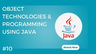 Object Technologies & Programming Using Java || #10 || Inheritance and Polymorphism