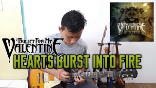 BULLET FOR MY VALENTINE  - HEARTS BURST INTO FIRE GUITAR COVER