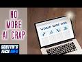 Fix: No more AI crap in your browser!