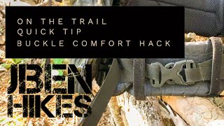 ON THE TRAIL QUICK TIP  |  BUCKLE COMFORT HACK