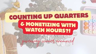 Adding Up Savings Challenge Quarters • Winner Announced • YouTube Monetization of 4000 watch hours?!