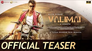 Valimai – Official Teaser | Ajith Kumar |Huma Qureshi | Karthikeya| Yuvan | H Vinoth | Boney Kapoor
