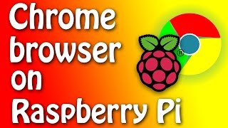 Raspberri Pi Chrome Browser