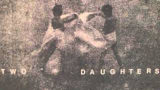 Two Daughters - Ladder of Souls / So I