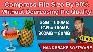 Reduce the file size by 90% using this Software | Compress the Video without decreasing the Quality