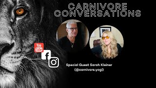 Carnivore Conversations Episode 17 - Sarah Kleiner