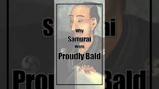 Why Samurai Were Proudly Bald #Shorts