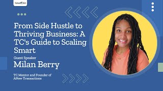 Scaling Your Transaction Coordinator Business with Milan Berry: Tips for Work-Life Balance & Growth