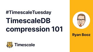 #TimescaleTuesday: TimescaleDB compression 101