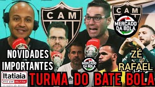 📻 TURMA DO BATE BOLA 📻| INFORMAÇÕES QUENTÍSSIMAS DO ATLÉTICO🚨| ZÉ RAFAEL❓| VICTOR ABRE O JOGO E MAIS