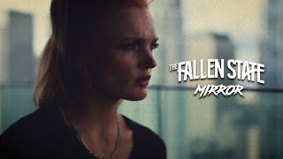 The Fallen State - Mirror (Official Video)