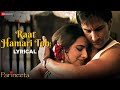 Raat Hamari Toh - Lyrical | Parineeta | Saif Ali Khan & Vidya Balan | K.S. Chitra & Swanand Kirkire