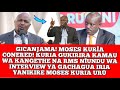 GICANJAMA! MOSES KURÎA GUKIRIRA KAMAU WA KANGETHE NIUNDU WA INTERVIEW YA GACHAGUA IRIA IMWANIKIRE