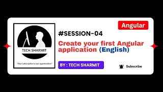 Create your first Angular application | Angular tutorial for beginners (English) | (Session-04)