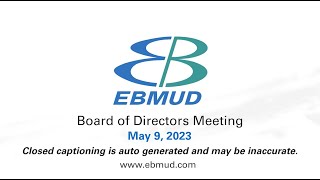 EBMUD Board Meeting | May 9, 2023