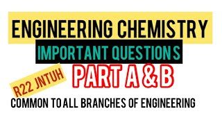 ENGINEERING CHEMISTRY (EC) -IMPORTANT QUESTIONS-R22 JNTUH ALL BRANCHES OF ENGINEERING R22