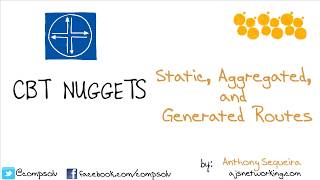 Juniper JNCIS-ENT (JN0-343) - Static, Aggregated, and Generated Routes