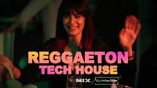 Reggeaton Tech House mix 2023, Reggeaton Techno, Reggeaton House
