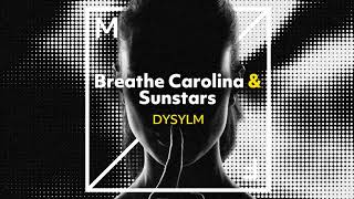 Breathe Carolina & Sunstars - DYSYLM (Official Visualizer)