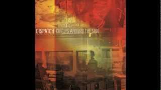 Dispatch - NOT MESSIN' - Circles Around the Sun (lyrics in the description)