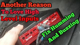 High Level Inputs Benefits | Fix Humming And Buzzing of Car Amplifier