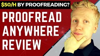 PROOFREAD ANYWHERE REVIEW: I Earned $50/hr Proofreading And You Can Too!