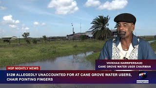 $12M ALLEGEDLY UNACCOUNTED FOR AT CANE GROVE WATER USERS, CHAIR POINTING FINGERS