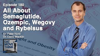 All About Semaglutide, Ozempic, Wegovy and Rybelsus