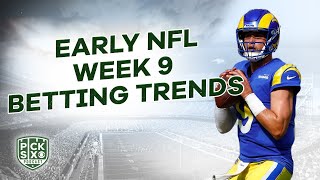 NFL Week 9 EARLY Look at the Lines: Picks, Predictions and Betting Advice