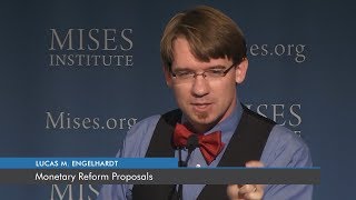 Monetary Reform Proposals | Lucas M. Engelhardt