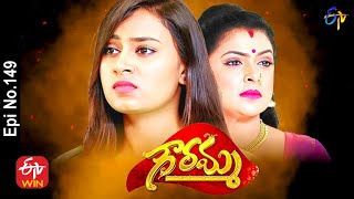 Gowramma | 24th September 2021 | Full Episode No 149 | ETV Telugu