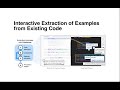 interactive extraction of examples from existing code video figure