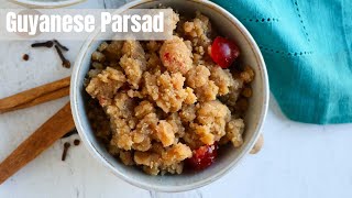 Delicious Guyanese Parsad/Mohanbhog - How to Make it Perfect Every Time